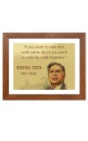 Shree Ratan Naval Tata & Famous Quote Brown Frame, 10x14InchesInspirational Wall Art for Office, Home DecorIdeal Spiritual Gift