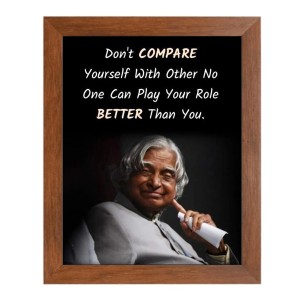 A P J Abdul Kalam & His Famous Quote Photo Frame - Brown Frame, Perfect for Office & Wall Decoration, Ideal Gift