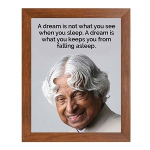 A P J Abdul Kalam & Famous Quote Brown Frame, 18x22InchesInspirational Wall Art for Office, Home DecorIdeal Spiritual Gift A P J Abdul Kalam & Famous Quote Brown Frame, 18x22InchesInspirational Wall Art for Office, Home DecorIdeal Spiritual Gift