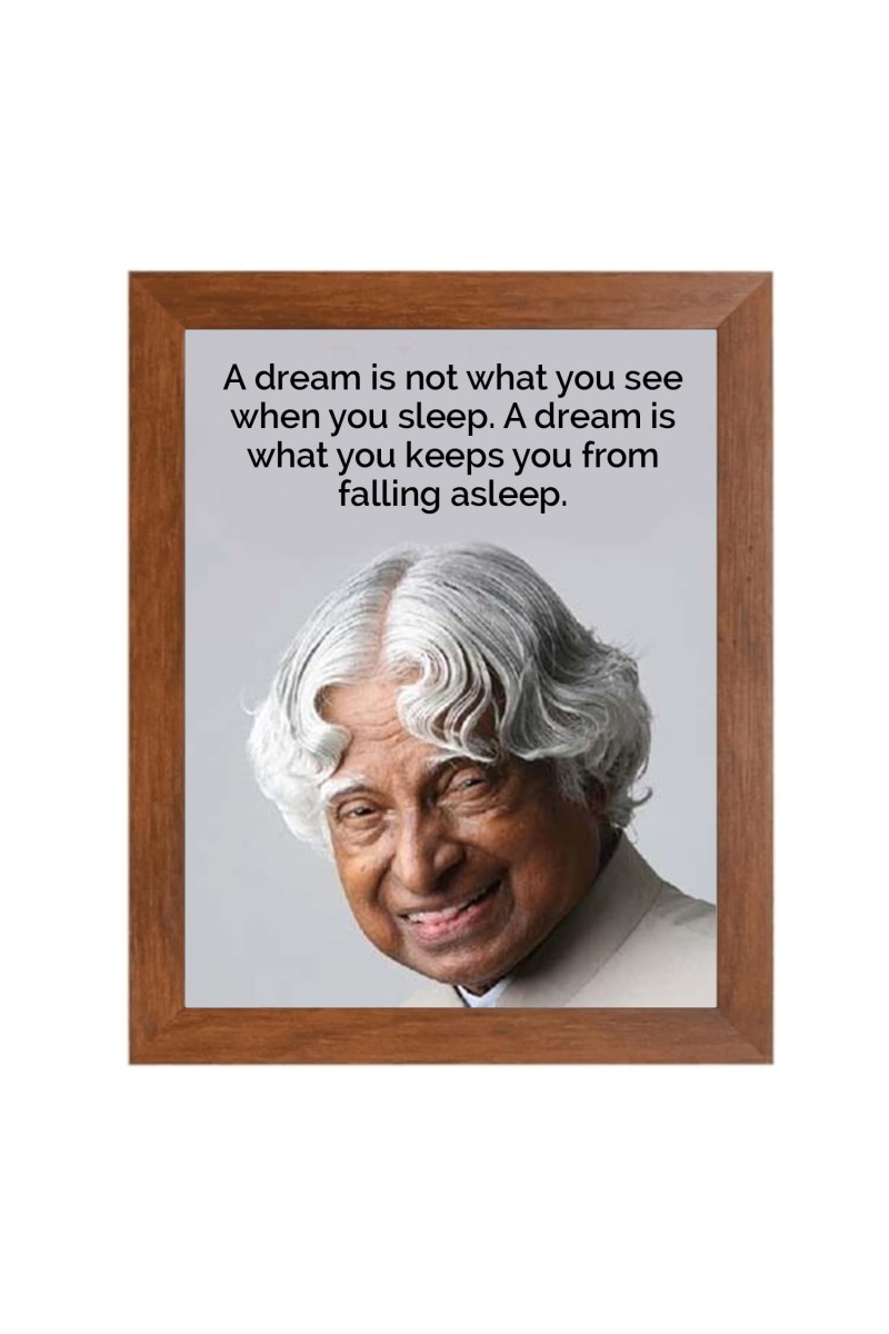 A P J Abdul Kalam & Famous Quote Brown Frame, 10x14InchesInspirational Wall Art for Office, Home DecorIdeal Spiritual Gift