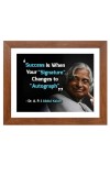 A P J Abdul Kalam & Famous Quote Brown Frame, 10x14InchesInspirational Wall Art for Office, Home DecorIdeal Spiritual Gift