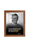 Bill Gates & Famous Quote Brown Frame, 12x16InchesInspirational Wall Art for Office, Home DecorIdeal Spiritual Gift