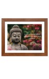 Buddha & Famous Quote Brown Frame, 10x14InchesInspirational Wall Art for Office, Home DecorIdeal Spiritual Gift