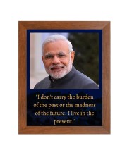 Narendra Modi & His Famous Quote Photo Frame - Brown Frame, Perfect for Office & Wall Decoration, Ideal Gift