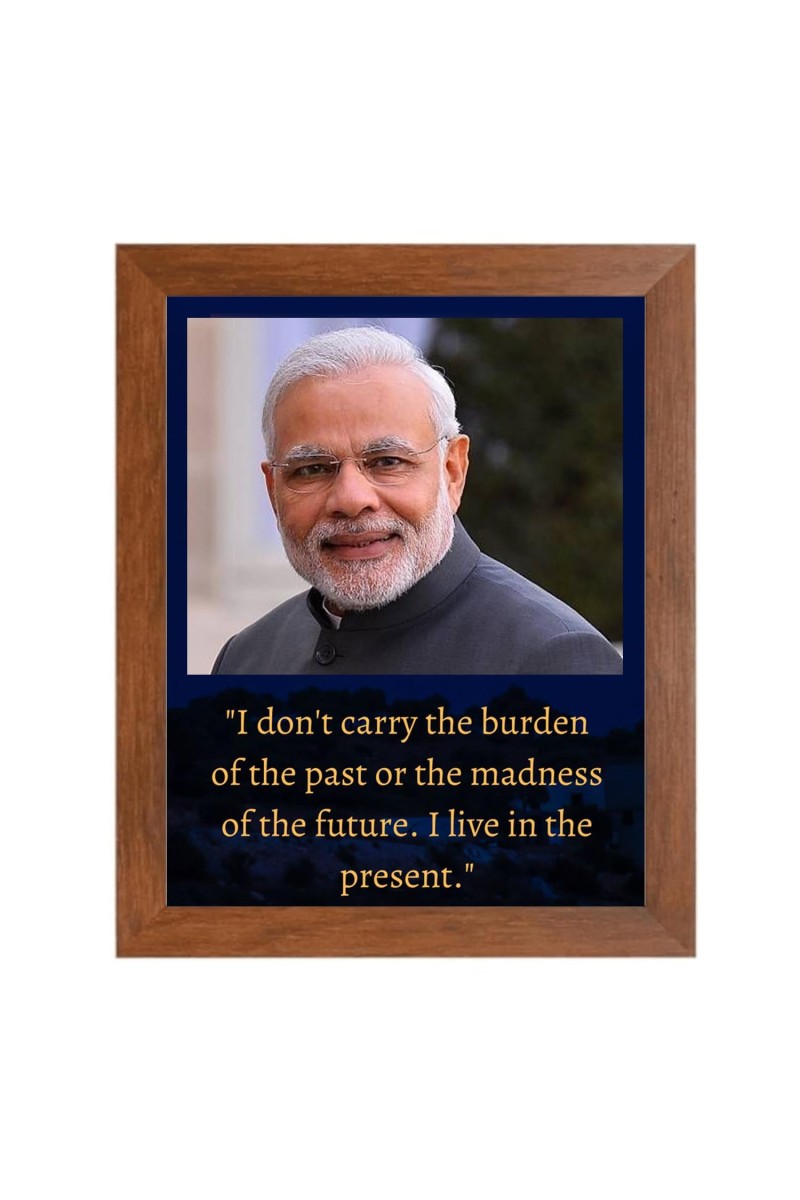 Narendra Modi & His Famous Quote Photo Frame - Brown Frame, Perfect for Office & Wall Decoration, Ideal Gift