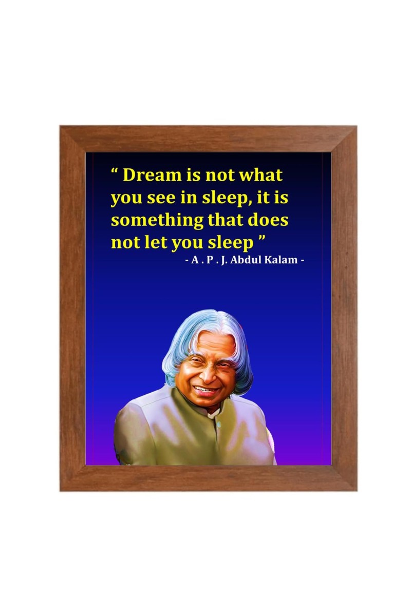 A P J Abdul Kalam & Famous Quote Brown Frame, 12x16InchesInspirational Wall Art for Office, Home DecorIdeal Spiritual Gift