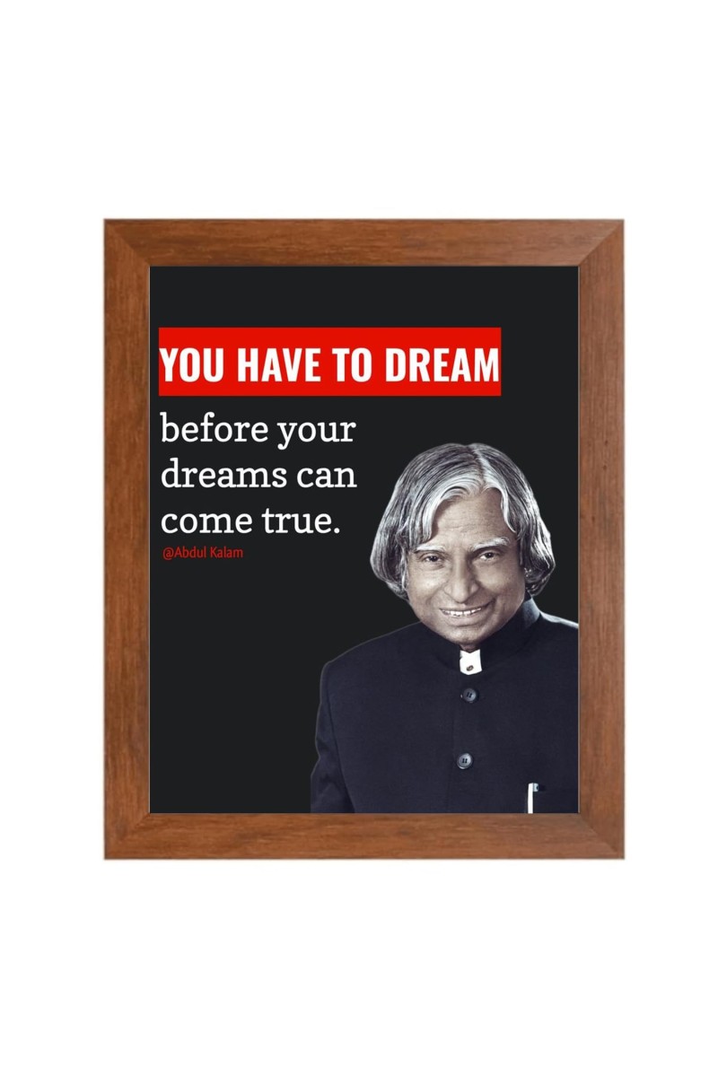 A P J Abdul Kalam & Famous Quote Brown Frame, 18x22InchesInspirational Wall Art for Office, Home DecorIdeal Spiritual Gift