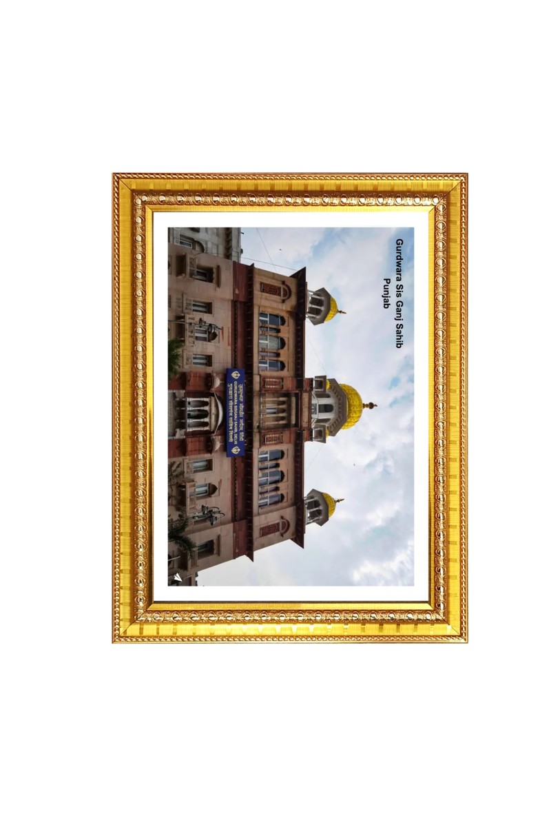 Gurudwara Gurudwara Gurdwara Sis Ganj Sahib Punjab  Photo Frame 10x14 Inch | Spiritual Wall decoration for Home & Office |  | Gift for Sikh Punjabi