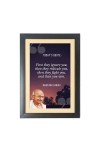 Mahatma Gandhi & His Famous Quote & His Famous Quote Photo Frame - Brown Frame, 11x15 Inches, Perfect for Office & Wall Decoration, Ideal Gift