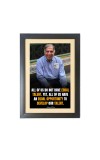 Ratan Naval Tata & His Famous Quote & His Famous Quote Photo Frame - Brown Frame, 11x15 Inches, Perfect for Office & Wall Decoration, Ideal Gift
